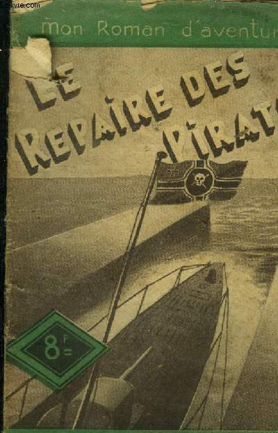 Le repaire des pirates .collection Mon Roman d'aventures n112