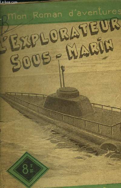 L'explorateur sous-marin, collection mon roman d'aventures n91