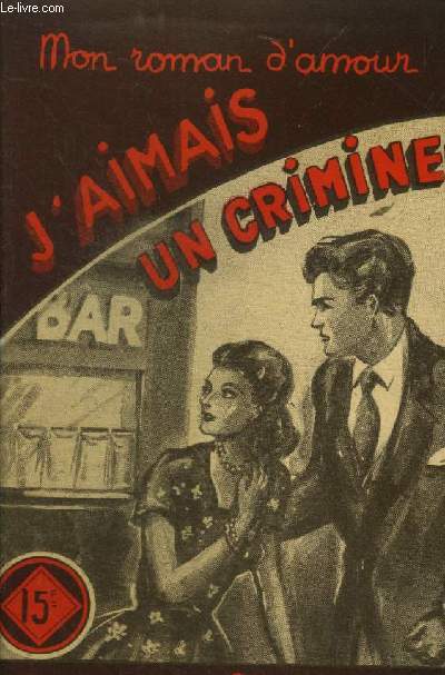 J'aimais un criminel, mon roman d'amour n393