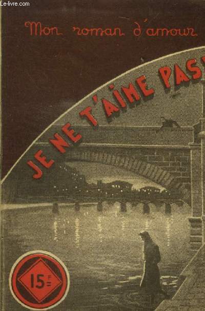 Je ne t'aime pas ! mon roman d'amour N281