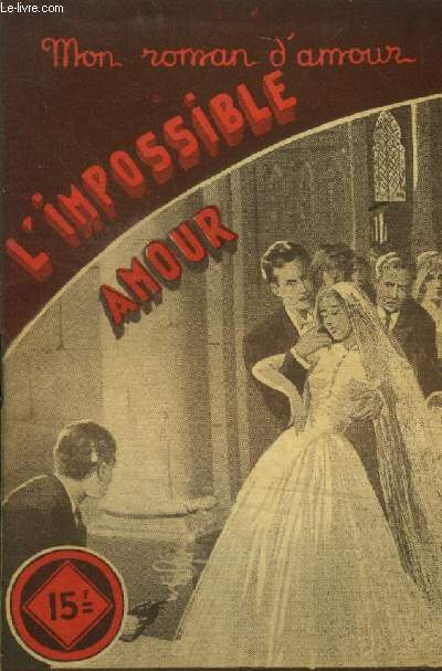 L'impossible amour, mon roman d'amour n° 275