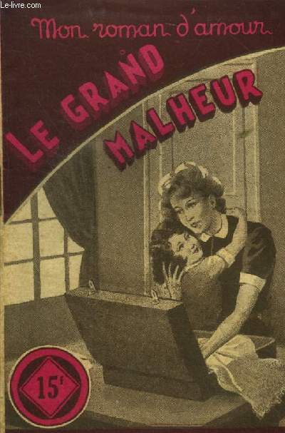 Le grand malheur, mon roman d'amour n200