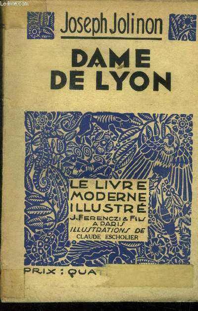 Dame de Lyon,Collection Le livre moderne Illustr.