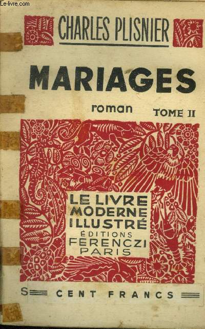 Mariages Tome II,Collection Le livre moderne Illustr.