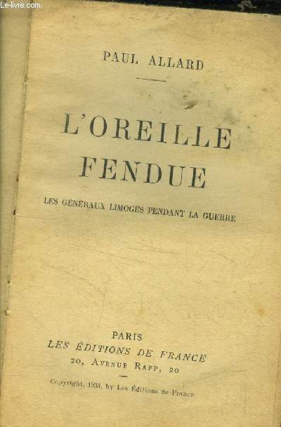 L'oreille fendue- Les gnraux limogs pendant la guerre.