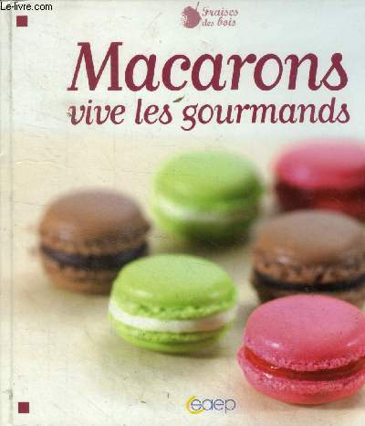 Macatons vive les gourmands