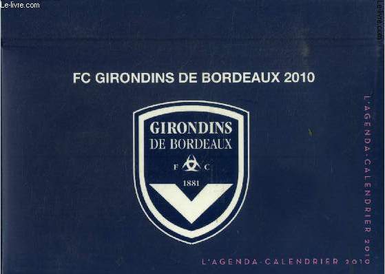 Agenda calendrier des girondins de Bordeaux 2010