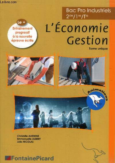 L'Economie Gestion 2de/1re/Tle Bac Pro Industriels