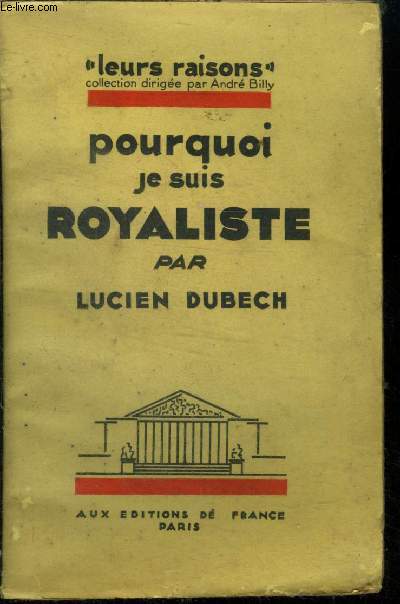 Pourquoi je suis Royaliste,Collection 