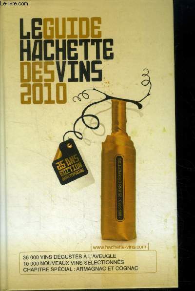 Le guide Hachette des vins 2010.