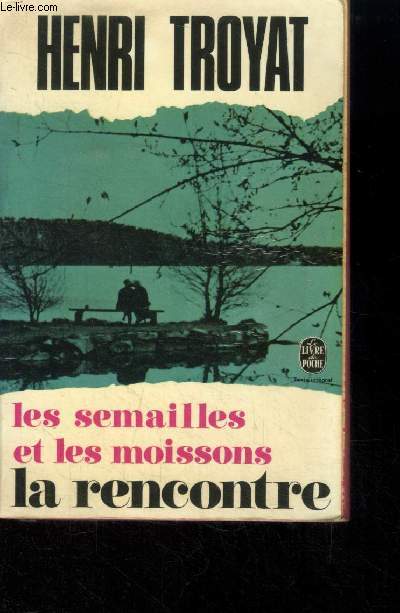 Les semailles et les moissons. La rencontre