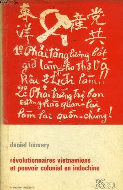 Rvolutionnaires vietnamiens et pouvoir colonial en Indochine