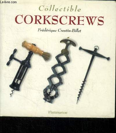 Collectible corkscrews