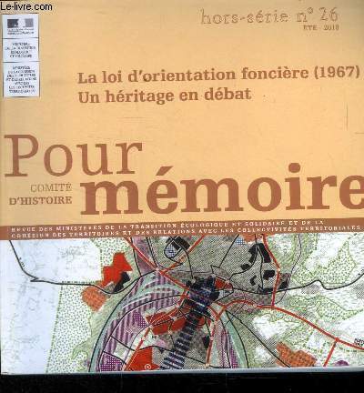 Pour mmoire N26 hors srie. Comit d'histoire. Pour mmoire, la loi d'orientation foncire (1967) . Un hritage en dbat.