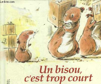 Un bisou, c'est trop court