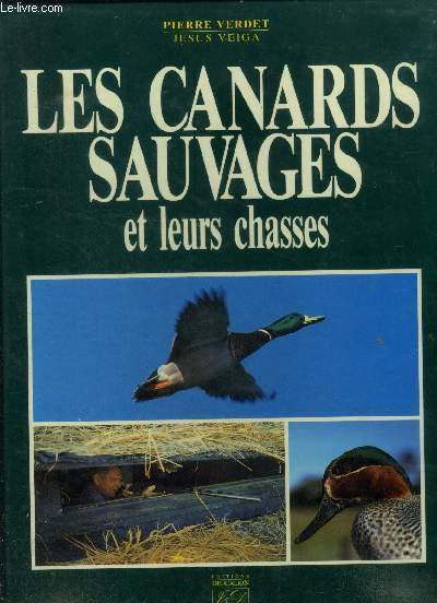 Les canards sauvages et leurs chasses.