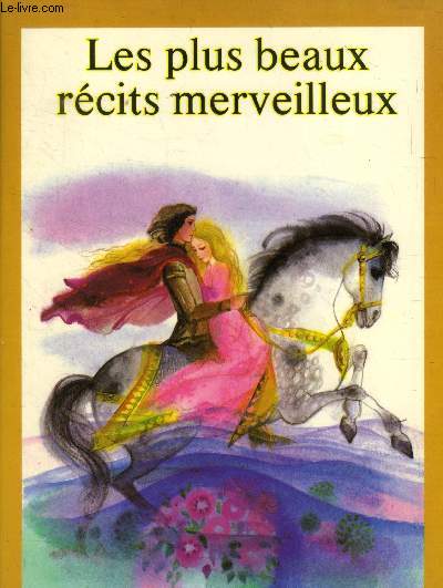 Les Plus beaux rcits merveilleux