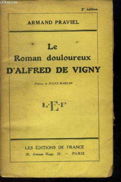 Le roman douloureux d'Alfred de vigny