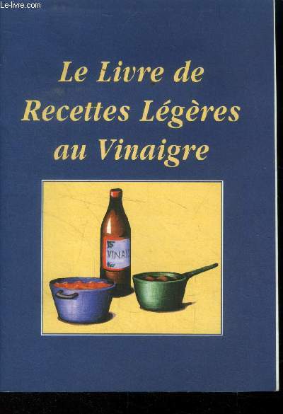 Le livre des recettes lgres au vinaigre
