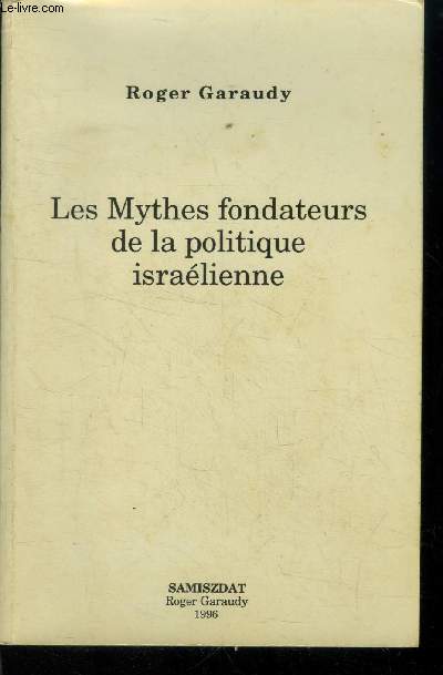 Les mythes fondateurs de la politique isralienne