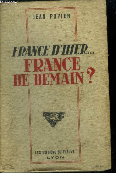 France d'hier...France de demain ?