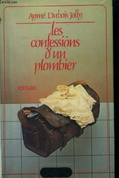 Les confessions d'un plombier