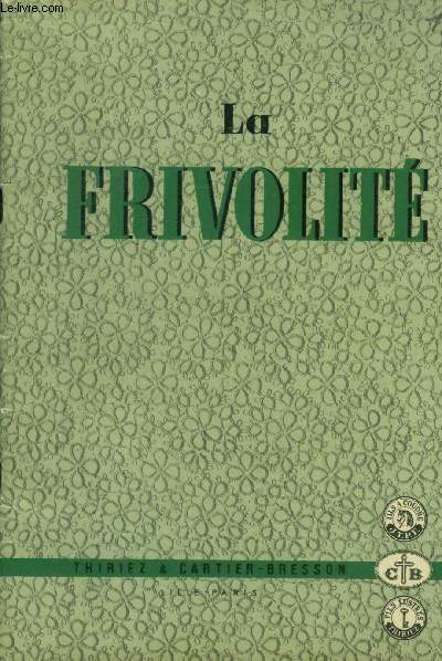 La frivolit Collection thiriez & cartier bresson. Livret de crochet