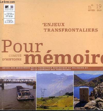 Pour mmoire comit d'histoire N19, hiver 2018 : Enjeux transfrontaliers