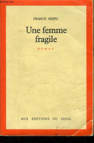 Une femme fragile