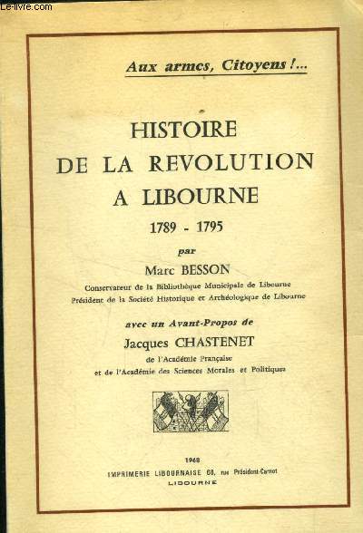 Histoire de la rvolution a Libourne 1789-1795