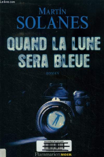 Quand la lune sera bleue