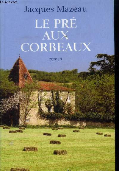 Le pr aux corbeaux