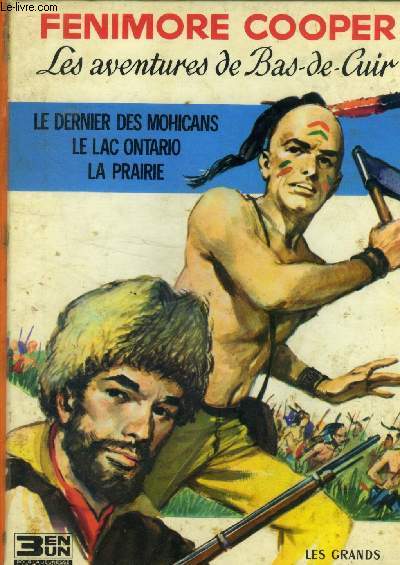 Les aventures de Bas de cuir.Le dernier des Mohicans / Le lac Ontario / La prairie