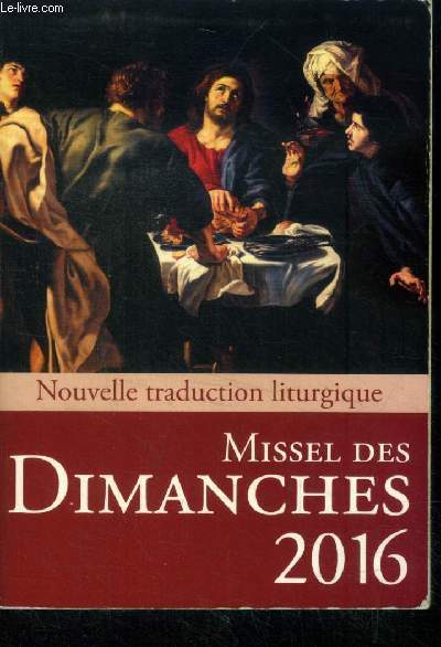 Missel des dimanches 2016 - Nouvelle traduction lithurgique