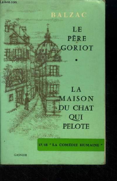 Le pre Goriot - La maison du chat qui pelote.Collection