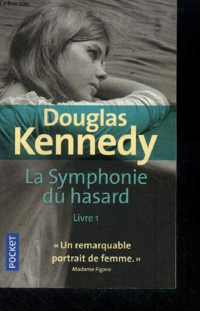 La symphonie du hasard Livre 1