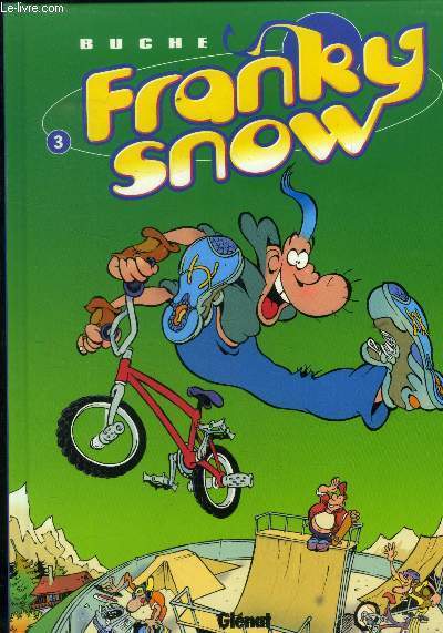 Franky snow tome 3 : frime comtrole