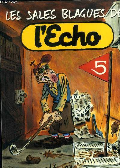 Les Sales Blagues de l'Echo tome 5