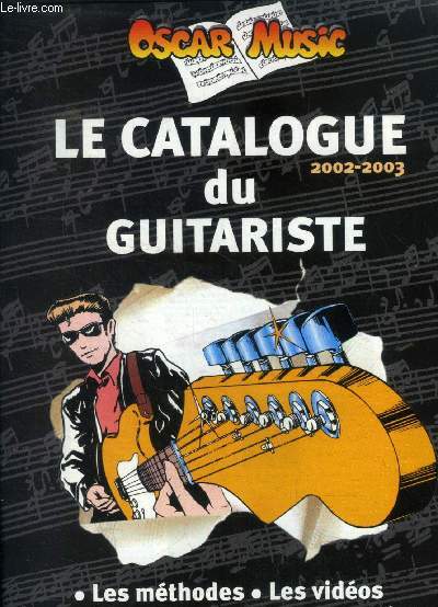Oscar music. Le catalogue du guitariste 2002-2003