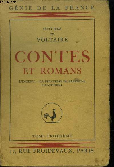 Contes et romans Tome 3 : L'ingnu - la Princesse de Babylone - Pot-Pourri. (Collection 