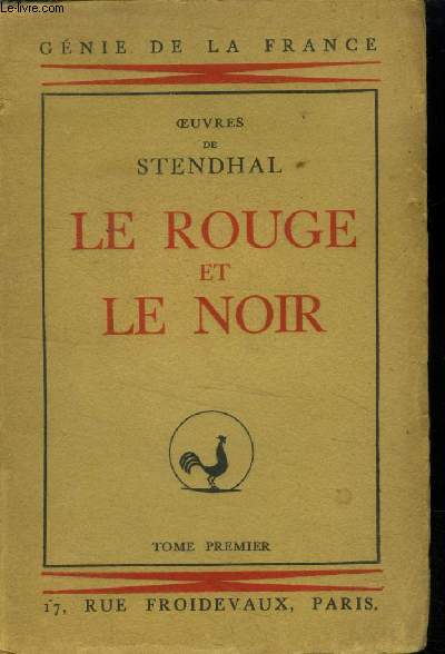 Le Rouge et le Noir Tome 1 : Chronique du XIXè Siècle. (Collection :
