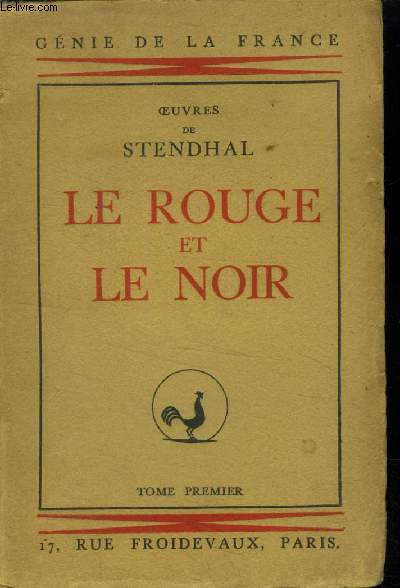 Le Rouge et le Noir Tome 1 : Chronique du XIX Sicle. (Collection :