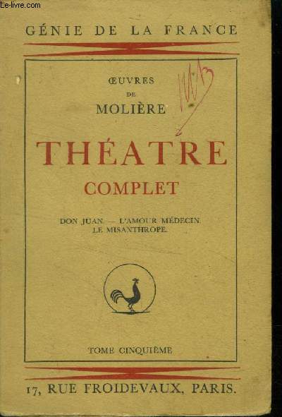 Thtre complet Tome 5 : Don Juan - L'amour mdecin - Le Misanthrope(Collection : 