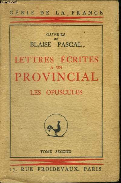 Lettres crites  un provincial Tome 2 (Lettres XV  XVIII) Opuscules (Exemplaire n121 sur Arches) (Collection : 