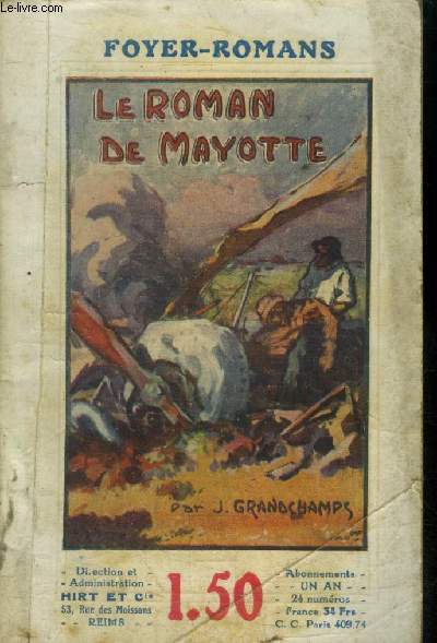 Le roman de Mayotte,Collection Foyer-Romans N 62