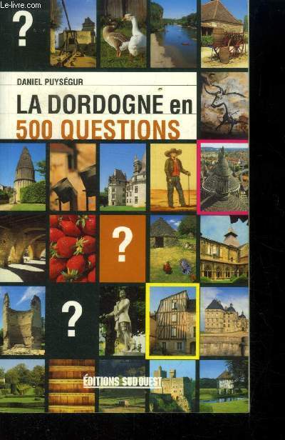 La Dordogne en 500 questions
