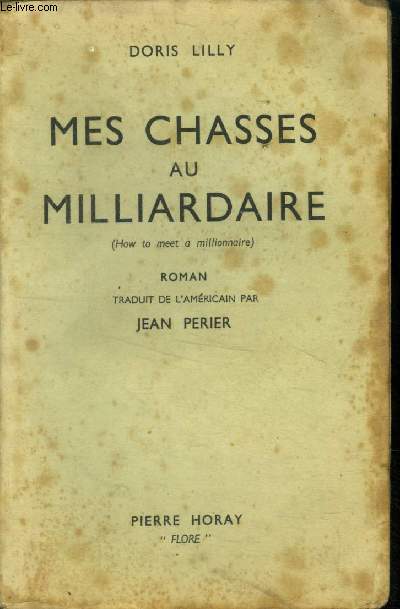 Mes chasses au milliardaire