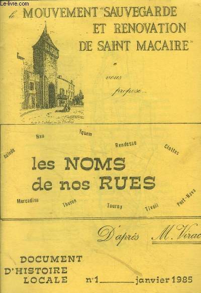 Mouvement de sauvegarde et renovation de saint macaire. N1 jenvier 1985 : Les noms des rues