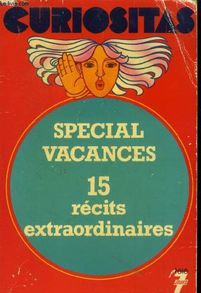 Special vacances. 15 rcits extraordinaires