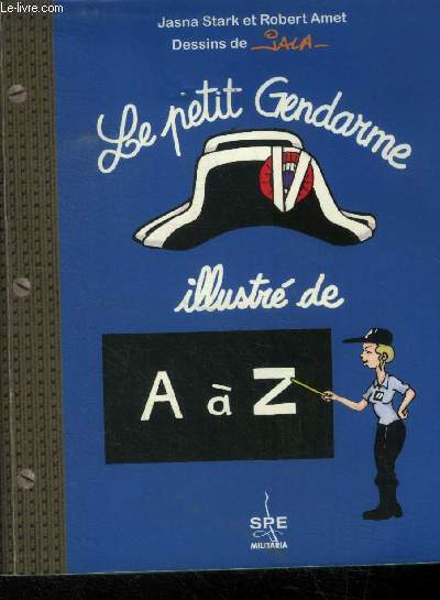 Le Petit Gendarme Illustre de a a Z - Collectif - 2014 - Photo 1/1